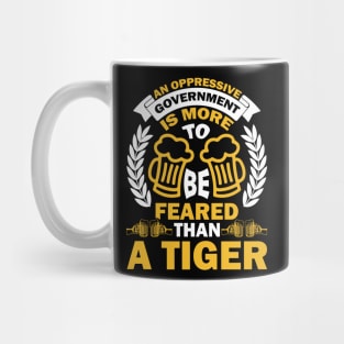 An oppressive government is more to be feared than a tiger T Shirt For Women Men Mug